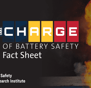 Fact Sheet: Take C.H.A.R.G.E. of Battery Safety
